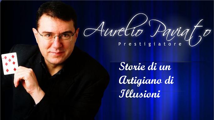 Aurelio Paviato – Storie di un artigiano di illusioni
