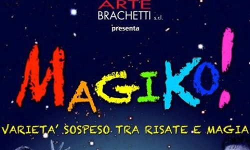 Magiko! – varietà sospeso tra risate e magia